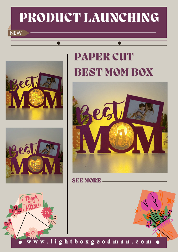 NEW PRODUCT LAUNCHING: Paper Cut Best Mom Box - LightboxGoodman