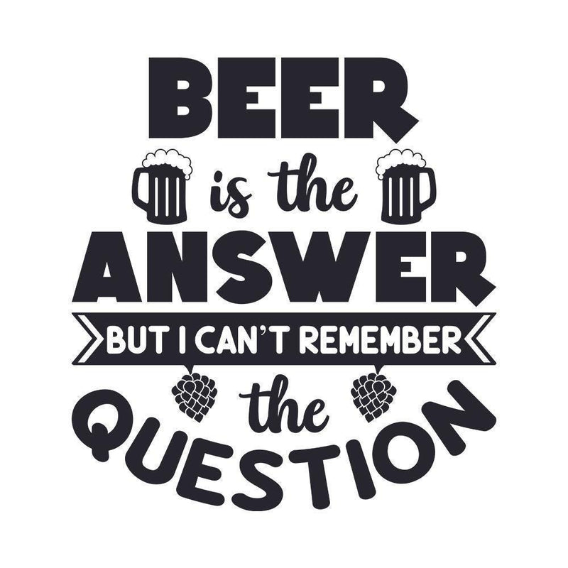 Beer is the Answer - Cricut File - Svg, Png, Dxf, Eps - LightBoxGoodMan - LightboxGoodman