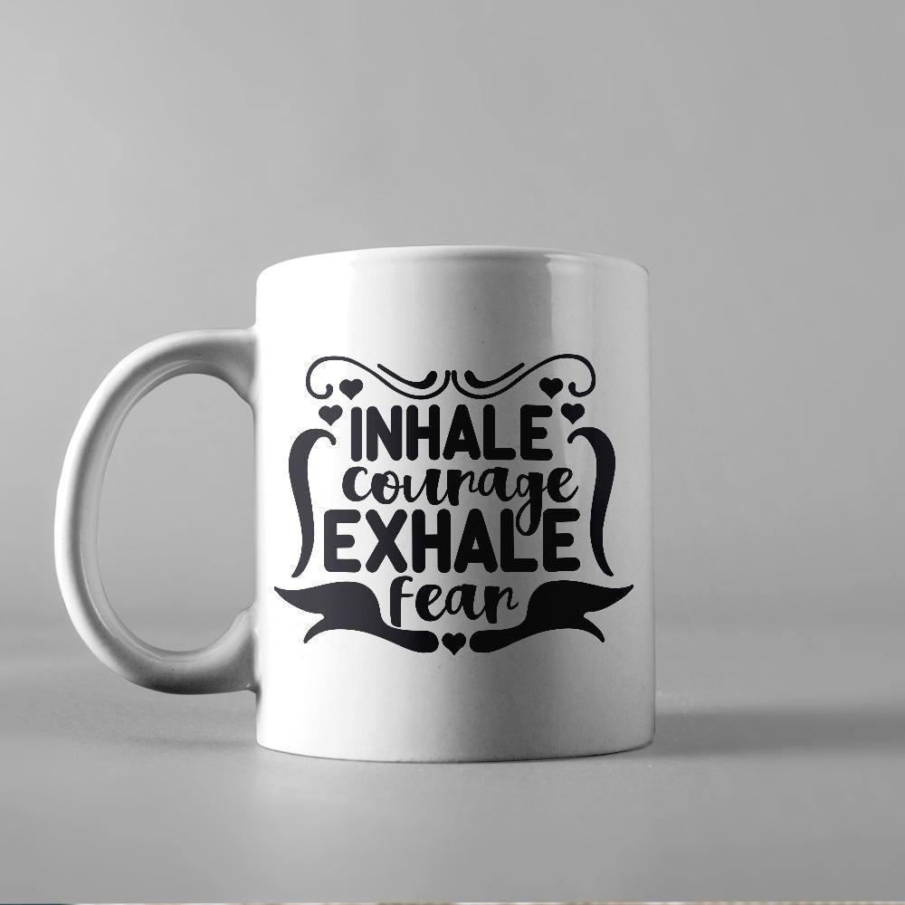 Inhale Courage Exhale Fear - Cricut File - Svg, Png, Dxf, Eps - LightBoxGoodMan - LightboxGoodman