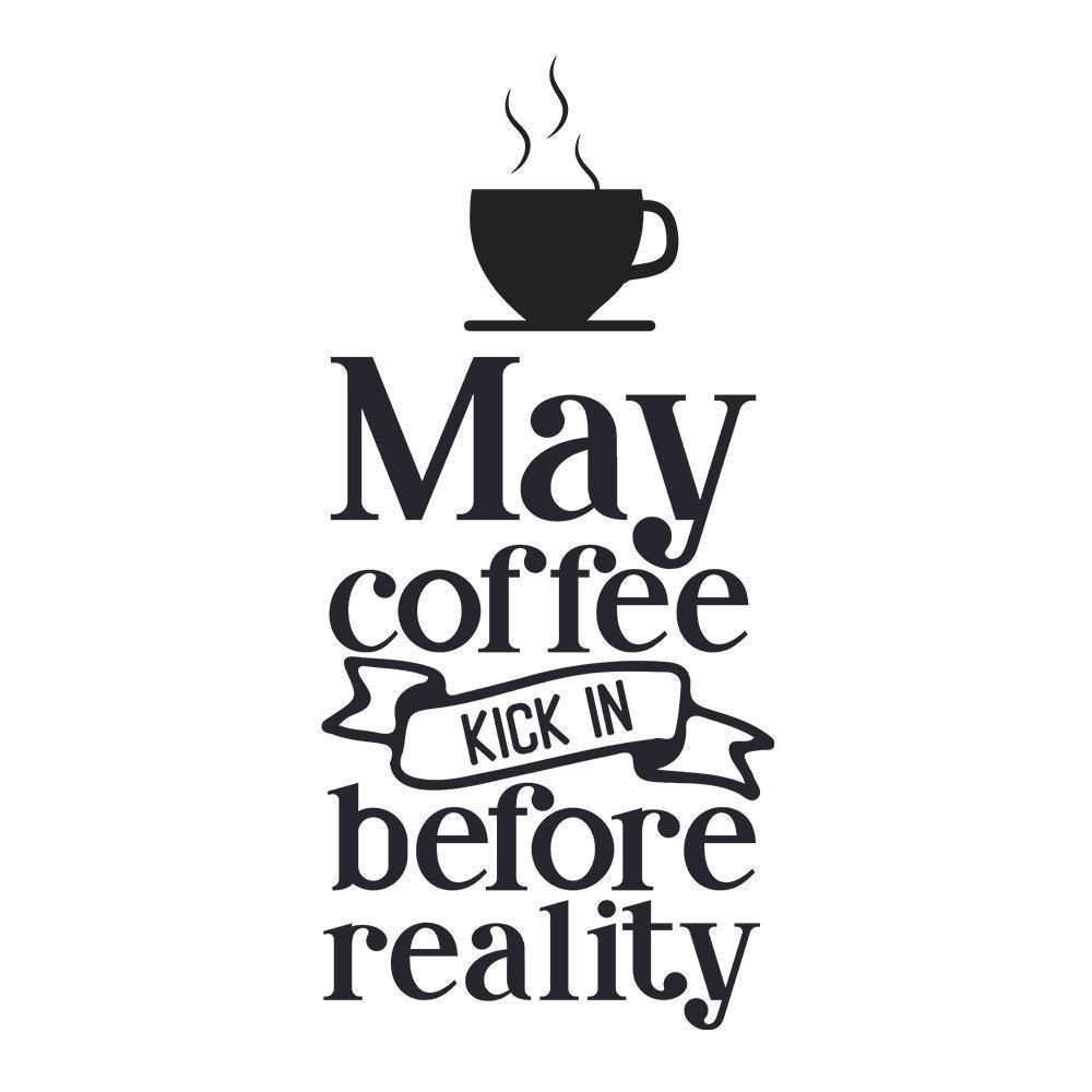 May Coffee Kick In Before - Cricut File - Svg, Png, Dxf, Eps - LightBoxGoodMan - LightboxGoodman