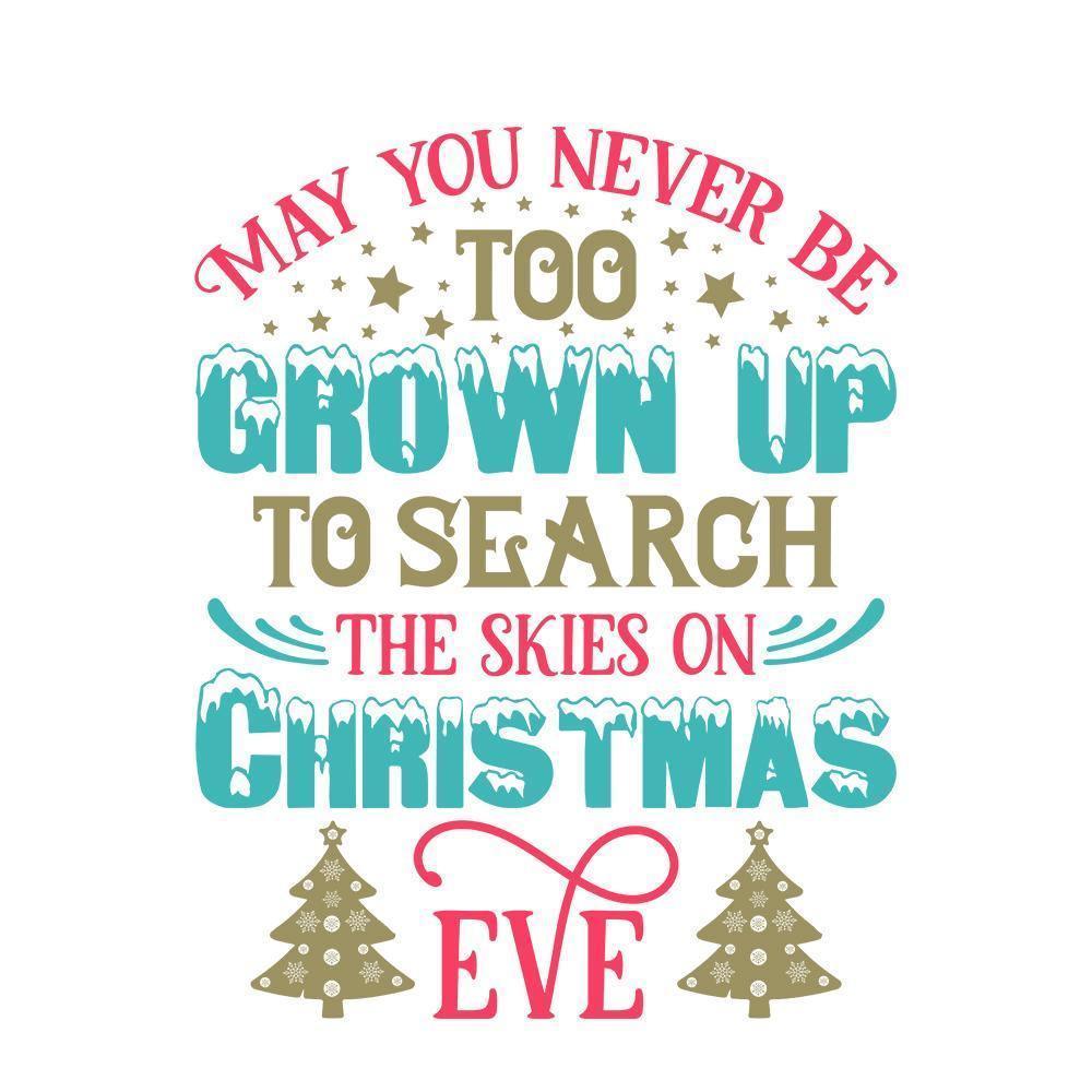 May You Never Be Too - Cricut File - Svg, Png, Dxf, Eps - LightBoxGoodMan - LightboxGoodman