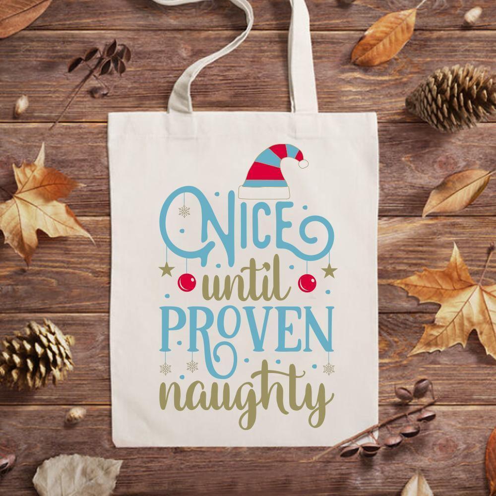 Nice Until Proven Naughty - Cricut File - Svg, Png, Dxf, Eps - LightBoxGoodMan - LightboxGoodman