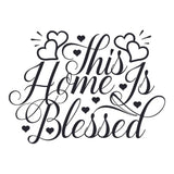 This Home Is Blessed - Cricut File - Svg, Png, Dxf, Eps - LightBoxGoodMan - LightboxGoodman