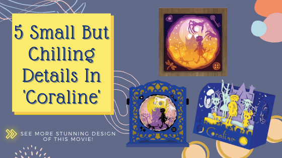 5 Small But Chilling Details In 'Coraline' - Lightboxgoodman