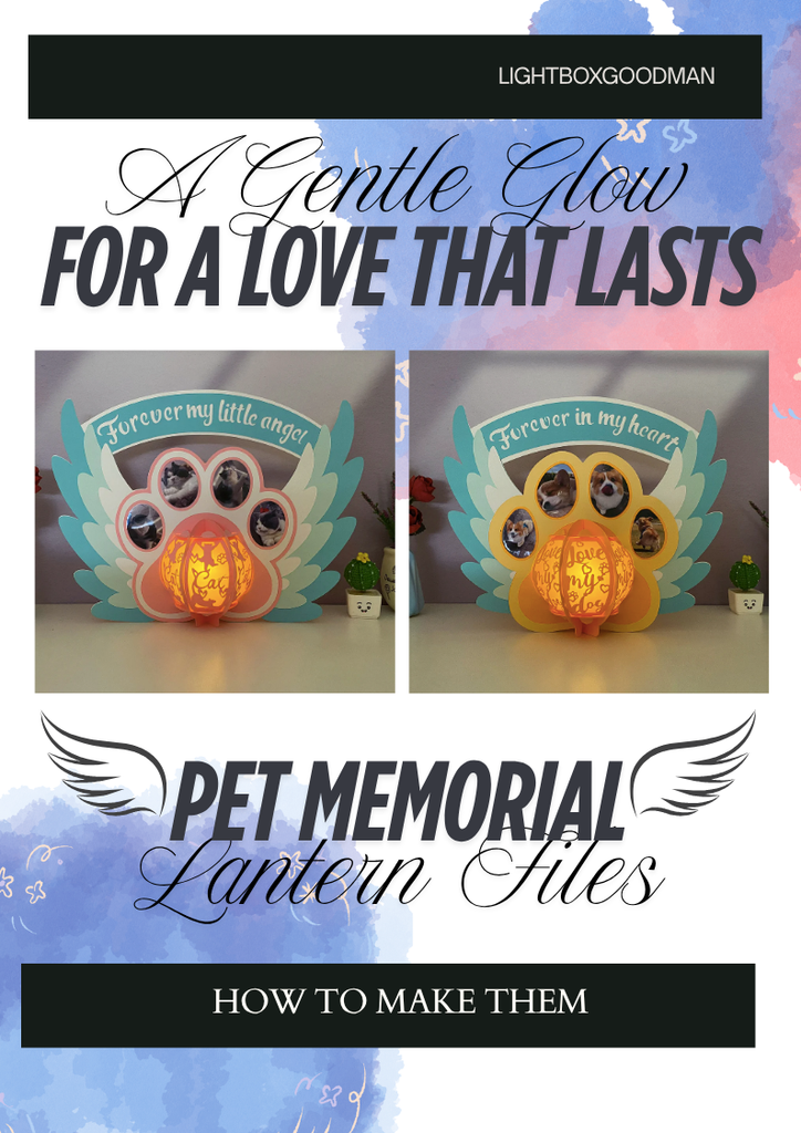 A Gentle Glow for a Love That Lasts: Pet Memorial Lantern Files - LightboxGoodman