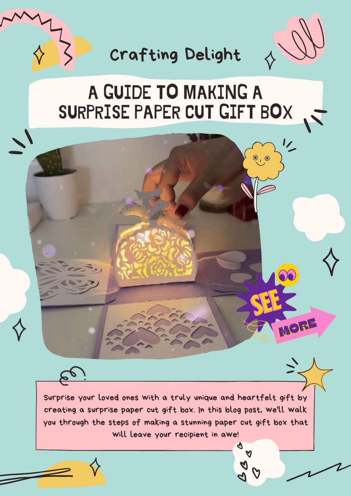 Crafting Delight: A Guide to Making a Surprise Paper Cut Gift Box - Lightboxgoodman