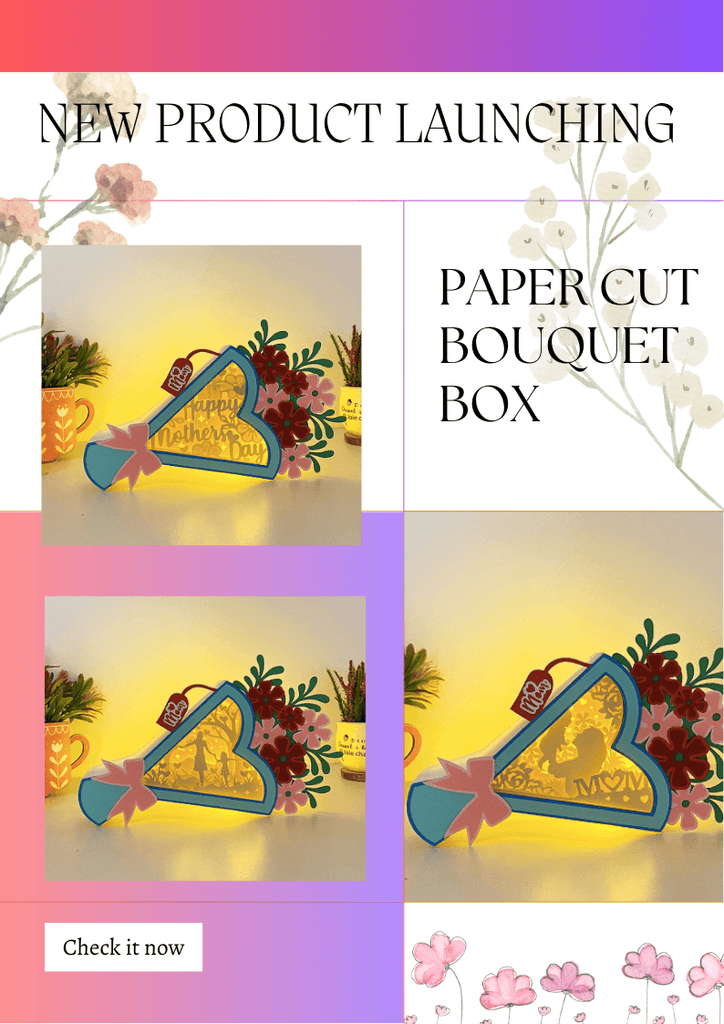 NEW PRODUCT LAUNCHING: Paper Cut Bouquet Box - LightboxGoodman