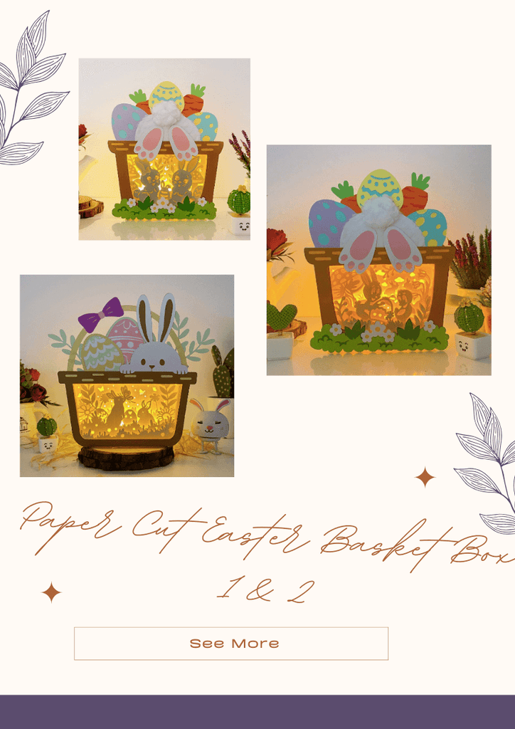 NEW PRODUCT LAUNCHING: Paper Cut Easter Basket Box 1 & 2 - LightboxGoodman