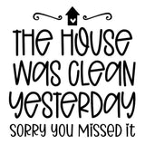 House Was Clean - Cricut File - Svg, Png, Dxf, Eps - LightBoxGoodMan - LightboxGoodman