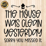 House Was Clean - Cricut File - Svg, Png, Dxf, Eps - LightBoxGoodMan - LightboxGoodman
