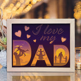 I Love My Dad 2 – Paper Cut Light Box File - Cricut File - 8x10 Inches - LightBoxGoodMan - LightboxGoodman