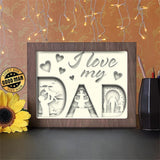 I Love My Dad 2 - Paper Cutting Light Box - LightBoxGoodman - LightboxGoodman