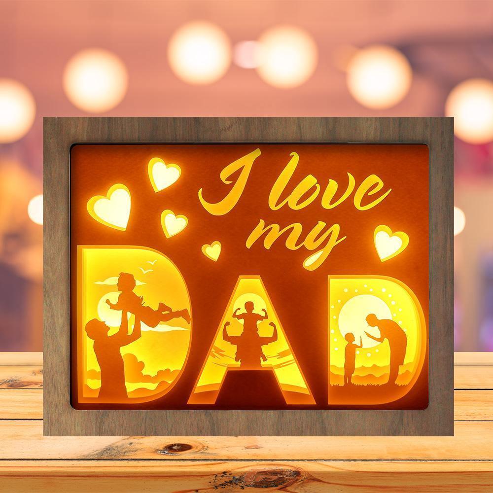 I Love My Dad - Paper Cutting Light Box - LightBoxGoodman - LightboxGoodman