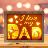 I Love My Dad - Paper Cutting Light Box - LightBoxGoodman