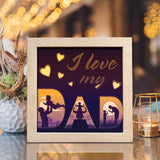 I Love My Dad Square – Paper Cut Light Box File - Cricut File - 8x8 inches - LightBoxGoodMan - LightboxGoodman