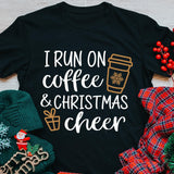 I Run On Coffee And Christmas Cheer - Cricut File - Svg, Png, Dxf, Eps - LightBoxGoodMan - LightboxGoodman