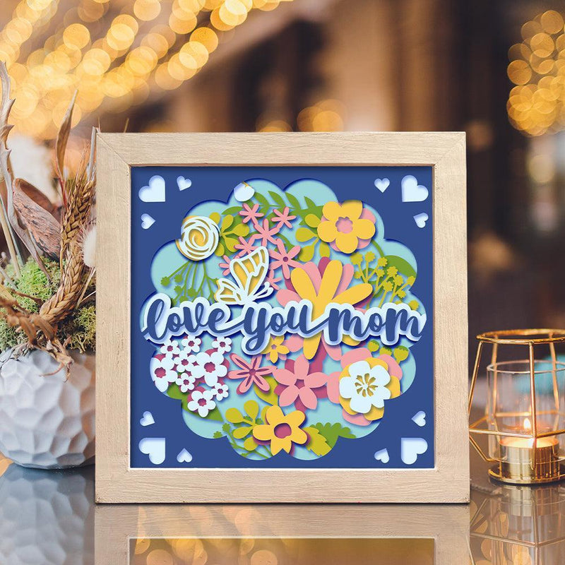 Love you Mom – Paper Cut Light Box File - Cricut File - 8x8 inches - LightBoxGoodMan - LightboxGoodman