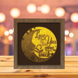Love You To The Moon And Back - Paper Cutting Light Box - LightBoxGoodman