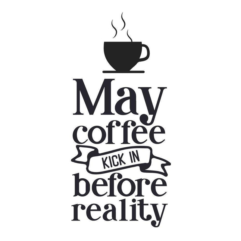May Coffee Kick In Before - Cricut File - Svg, Png, Dxf, Eps - LightBoxGoodMan - LightboxGoodman