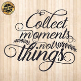 Moments Not Things - Cricut File - Svg, Png, Dxf, Eps - LightBoxGoodMan - LightboxGoodman