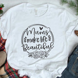 Mums Make Life Beautiful - Cricut File - Svg, Png, Dxf, Eps - LightBoxGoodMan - LightboxGoodman