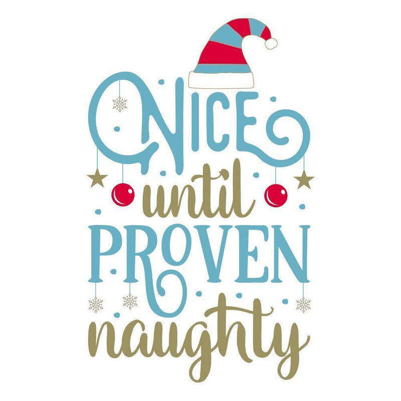Nice Until Proven Naughty - Cricut File - Svg, Png, Dxf, Eps - LightBoxGoodMan - LightboxGoodman