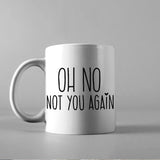 Oh No Not You Again - Cricut File - Svg, Png, Dxf, Eps - LightBoxGoodMan - LightboxGoodman