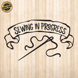 Sewing In Progress - Cricut File - Svg, Png, Dxf, Eps - LightBoxGoodMan - LightboxGoodman