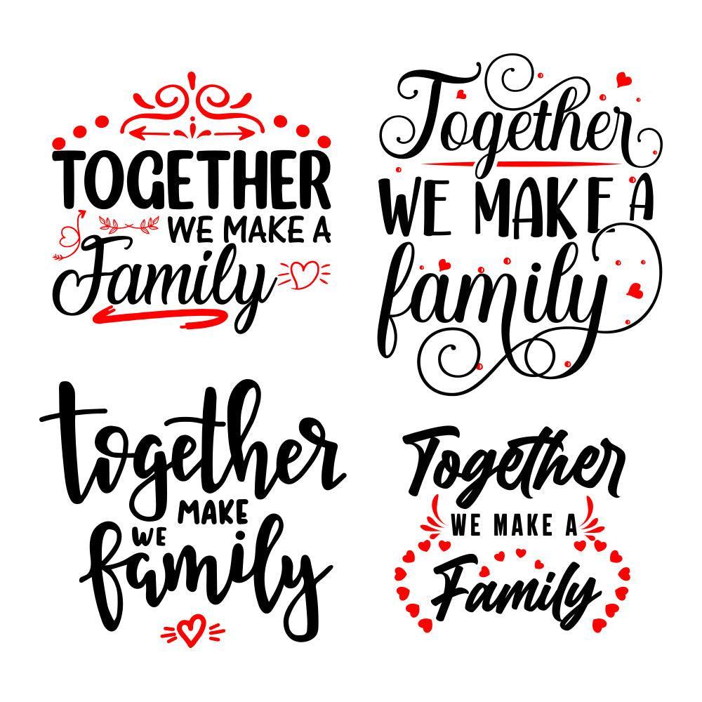 Together We Make A Family - Cricut File - Svg, Png, Dxf, Eps - LightBoxGoodMan - LightboxGoodman